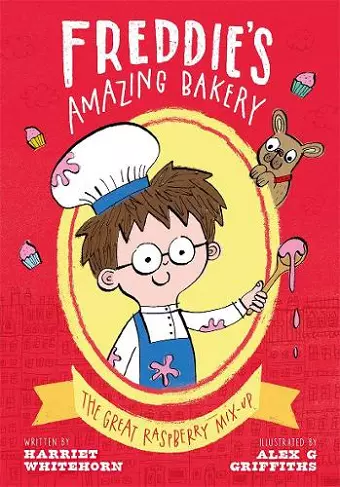 Freddie's Amazing Bakery: The Great Raspberry Mix-Up cover