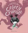 The Monstrous Tale of Celery Crumble cover
