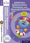 Progress with Oxford:: Addition, Subtraction, Multiplication and Division Age 9-10 cover