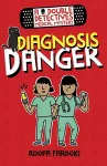 A Double Detectives Medical Mystery: Diagnosis Danger cover
