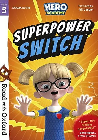 Read with Oxford: Stage 5: Hero Academy: Superpower Switch cover