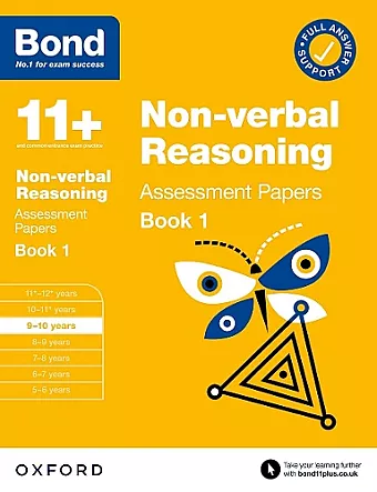 Bond 11+: Bond 11+ Non Verbal Reasoning Assessment Papers 9-10 years Book 1: For 11+ GL assessment and Entrance Exams cover
