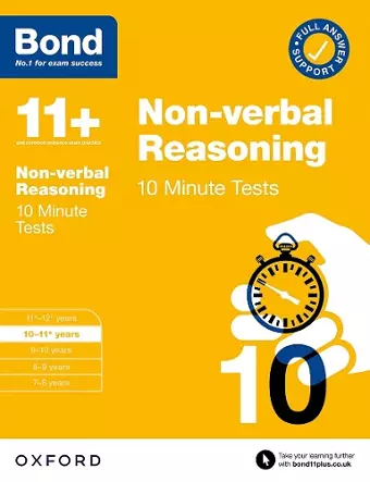 Bond 11+: Bond 11+ 10 Minute Tests Non-verbal Reasoning 10-11 years: For 11+ GL assessment and Entrance Exams cover