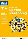 Bond 11+: Bond 11+ Focus on Spatial Reasoning cover