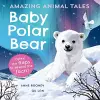 Amazing Animal Tales: Baby Polar Bear cover
