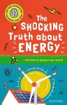 Very Short Introductions for Curious Young Minds: The Shocking Truth about Energy cover