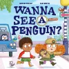 Wanna See a Penguin? cover