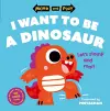 Move and Play: I Want to Be a Dinosaur cover