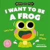Move and Play: I Want to Be a Frog cover