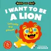 Move and Play: I Want to Be a Lion cover