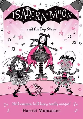 Isadora Moon and the Pop Stars: The internationally bestselling series from Harriet Muncaster-now on TV! cover