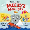 Weather Tots: Breezy's Beach Day cover