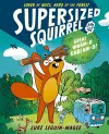Supersized Squirrel and the Great Wham-o-Kablam-o! cover