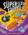 Supersized Squirrel and the Big Stink cover