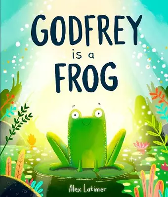 Godfrey is a Frog cover