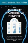 The Anthropic Cosmological Principle cover