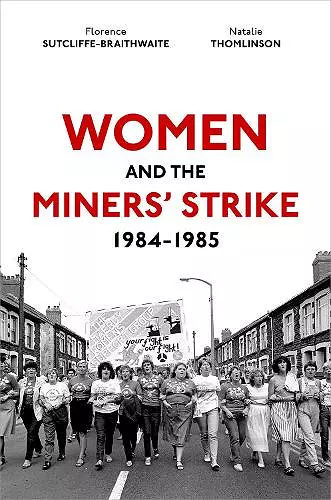 Women and the Miners' Strike, 1984-1985 cover