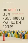 The Right to Legal Personhood of Marginalised Groups cover