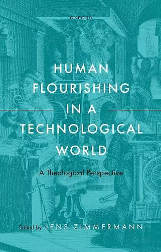 Human Flourishing in a Technological World cover