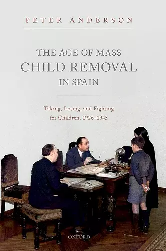 The Age of Mass Child Removal in Spain cover