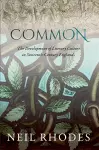 Common: The Development of Literary Culture in Sixteenth-Century England cover