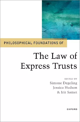 Philosophical Foundations of the Law of Express Trusts cover