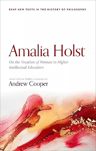 Amalia Holst: On the Vocation of Woman to Higher Intellectual Education cover