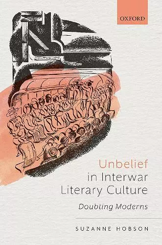 Unbelief in Interwar Literary Culture cover