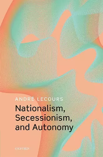 Nationalism, Secessionism, and Autonomy cover