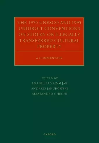 The 1970 UNESCO and 1995 UNIDROIT Conventions on Stolen or Illegally Transferred Cultural Property cover