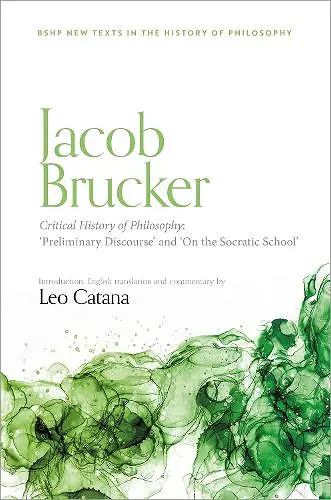 Jacob Brucker, Critical History of Philosophy: 'Preliminary Discourse' and 'On The Socratic School' cover