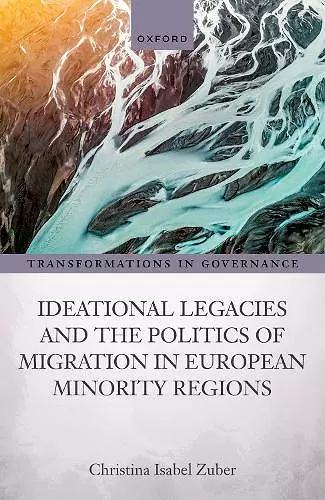 Ideational Legacies and the Politics of Migration in European Minority Regions cover