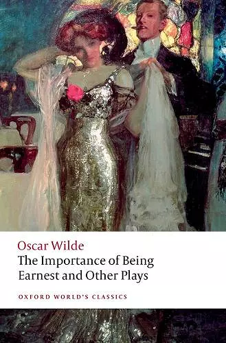 The Importance of Being Earnest and Other Plays cover