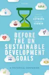 Before the UN Sustainable Development Goals cover