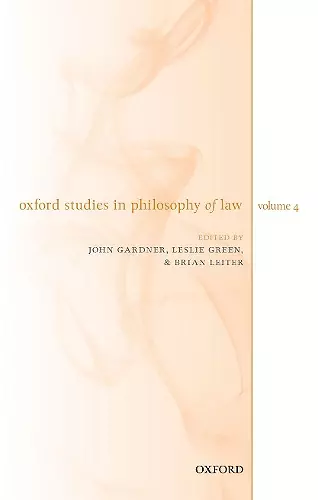 Oxford Studies in Philosophy of Law Volume 4 cover