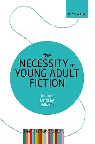 The Necessity of Young Adult Fiction cover