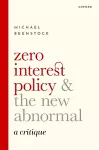 Zero Interest Policy and the New Abnormal cover