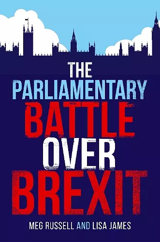 The Parliamentary Battle over Brexit cover