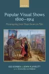 Popular Visual Shows 1800–1914 cover