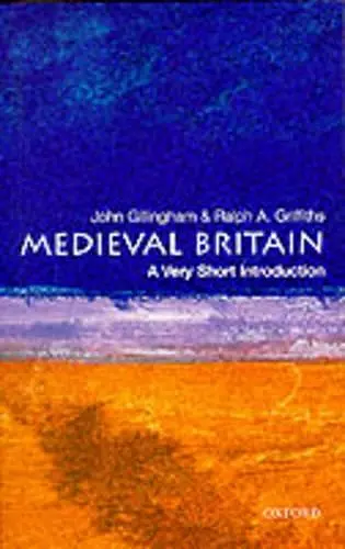 Medieval Britain: A Very Short Introduction cover