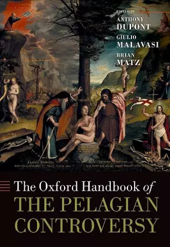 The Oxford Handbook of the Pelagian Controversy cover