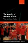 The Morality of the Laws of War cover