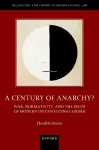 A Century of Anarchy? cover