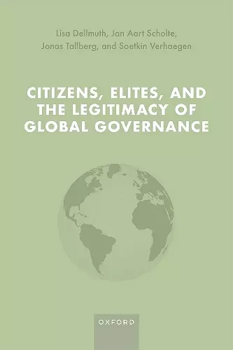 Citizens, Elites, and the Legitimacy of Global Governance cover