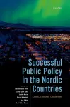 Successful Public Policy in the Nordic Countries cover