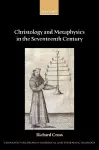 Christology and Metaphysics in the Seventeenth Century cover