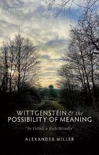 Wittgenstein and the Possibility of Meaning cover