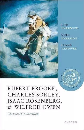 Rupert Brooke, Charles Sorley, Isaac Rosenberg, and Wilfred Owen cover