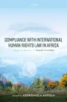 Compliance with International Human Rights Law in Africa cover