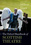 The Oxford Handbook of Scottish Theatre cover